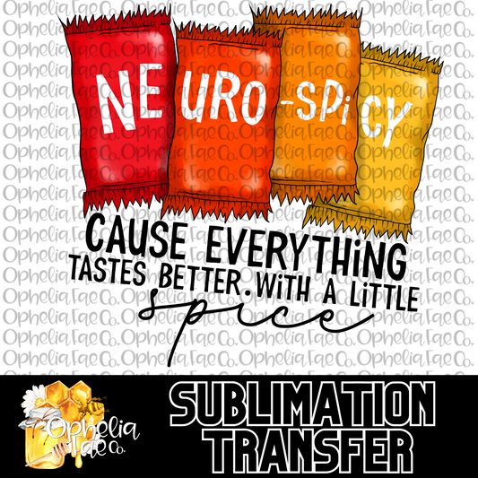 Neuro-spicy - Sublimation Transfer