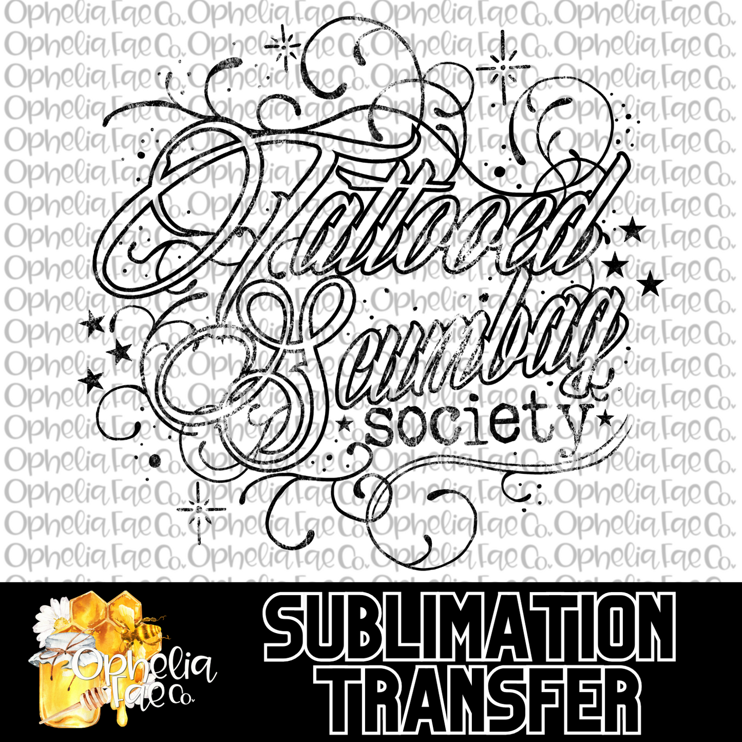 Tattooed Scumbag Society - Sublimation Transfer