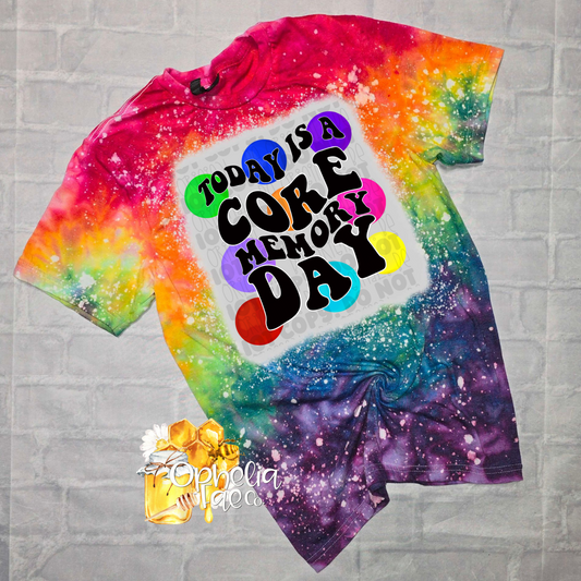 Today is a core memory day Dyed T-Shirt