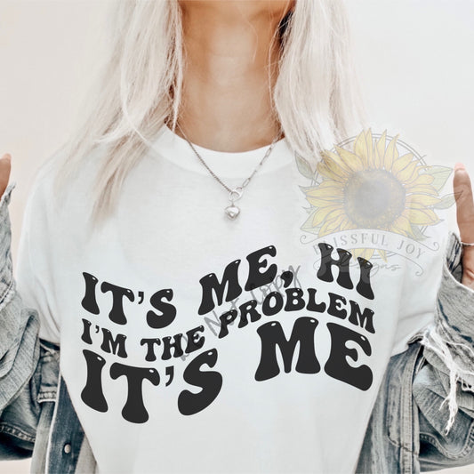 Wavy Hi I’m the Problem It’s Me PNG Digital Download