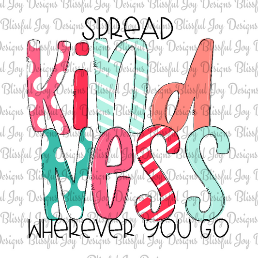 Spread Kindness - Sublimation Transfer