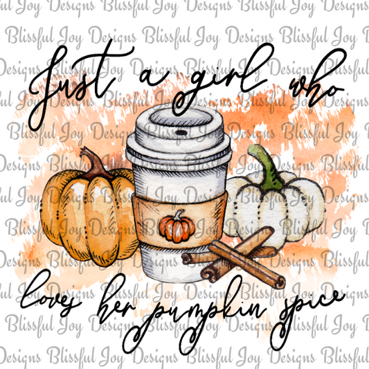 Girl who loves Pumpkin Spice - Sublimation Transfer