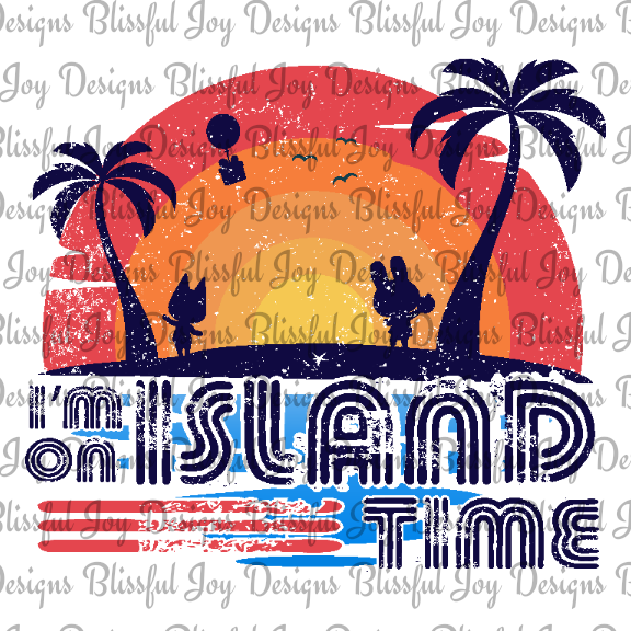 I'm on island time - Sublimation Transfer