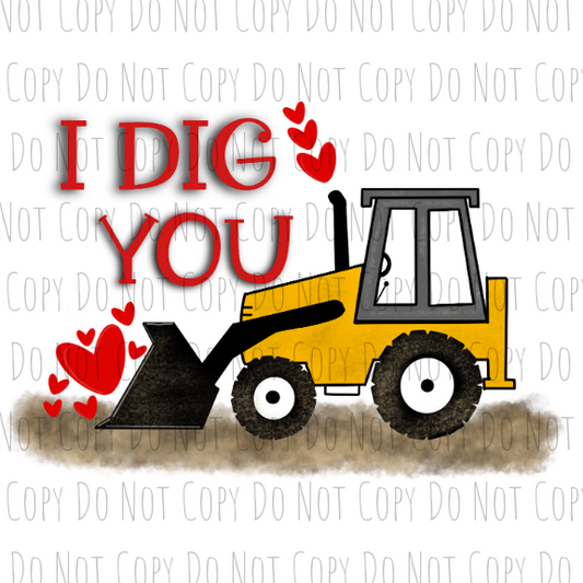 I dig you - Sublimation Transfer