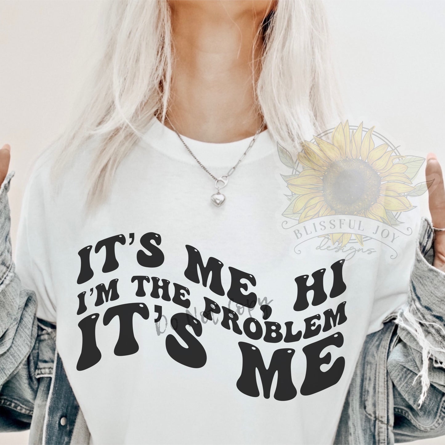 Wavy Hi I’m the Problem It’s Me PNG Digital Download