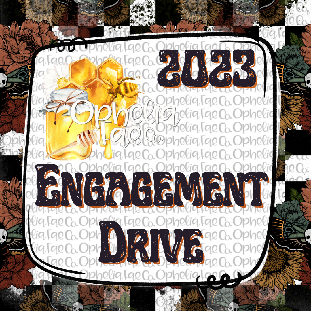 Ophelia Fae Co - 2023 Yearly Engagement Drive