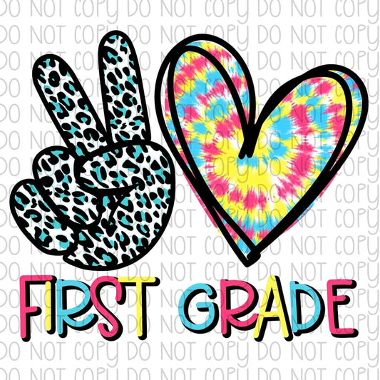 Peace Love First Grade - Sublimation Transfer