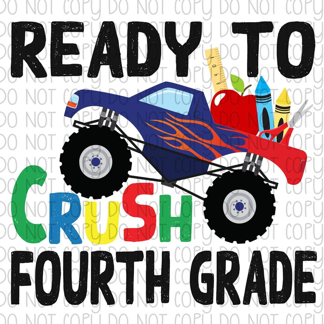 Ready to Crush Fourth grade - Sublimation Transfer