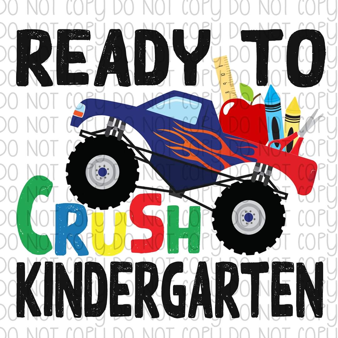 Ready to Crush Kindergarten - Sublimation Transfer