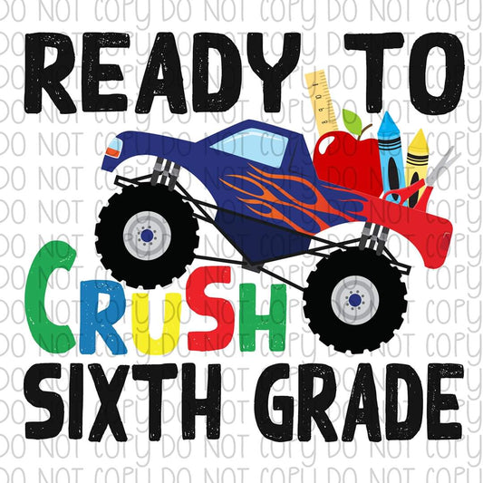 Ready to Crush Sixth grade - Sublimation Transfer