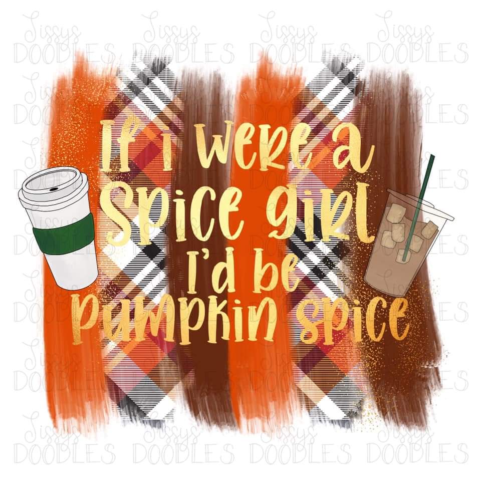 Pumpkin Spice Girl - Sublimation Transfer