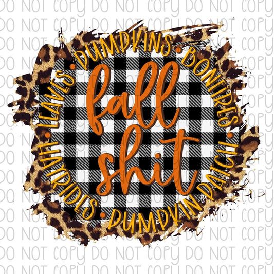 Fall Shit - Sublimation Transfer