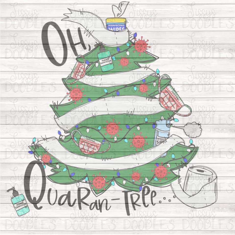 Oh Quaran-tree - Sublimation Transfer