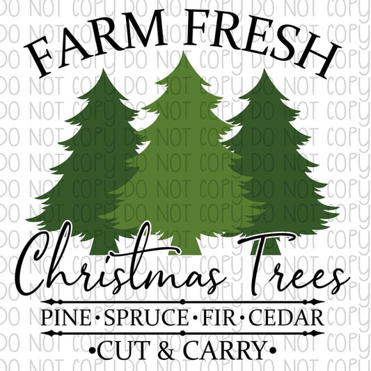 Farm Fresh Trees - Sublimation Transfer