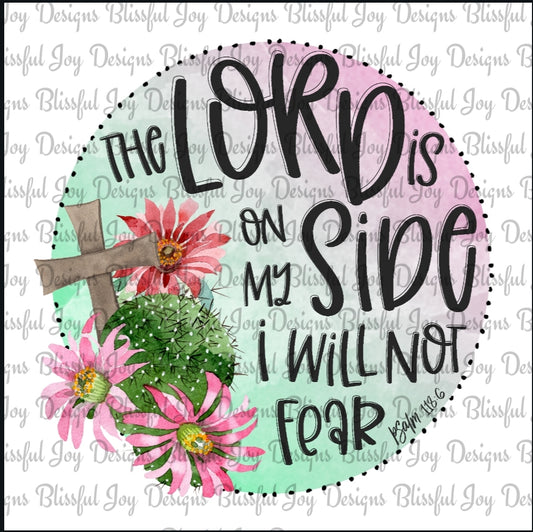 The lord is on my side - Sublimation Transfer