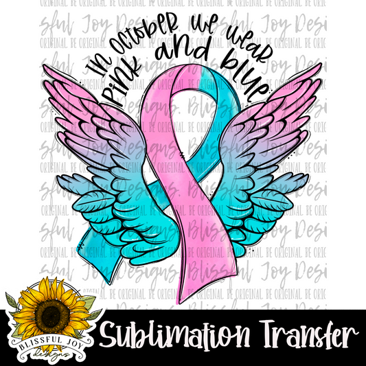 In October we wear pink & blue - Sublimation Transfer