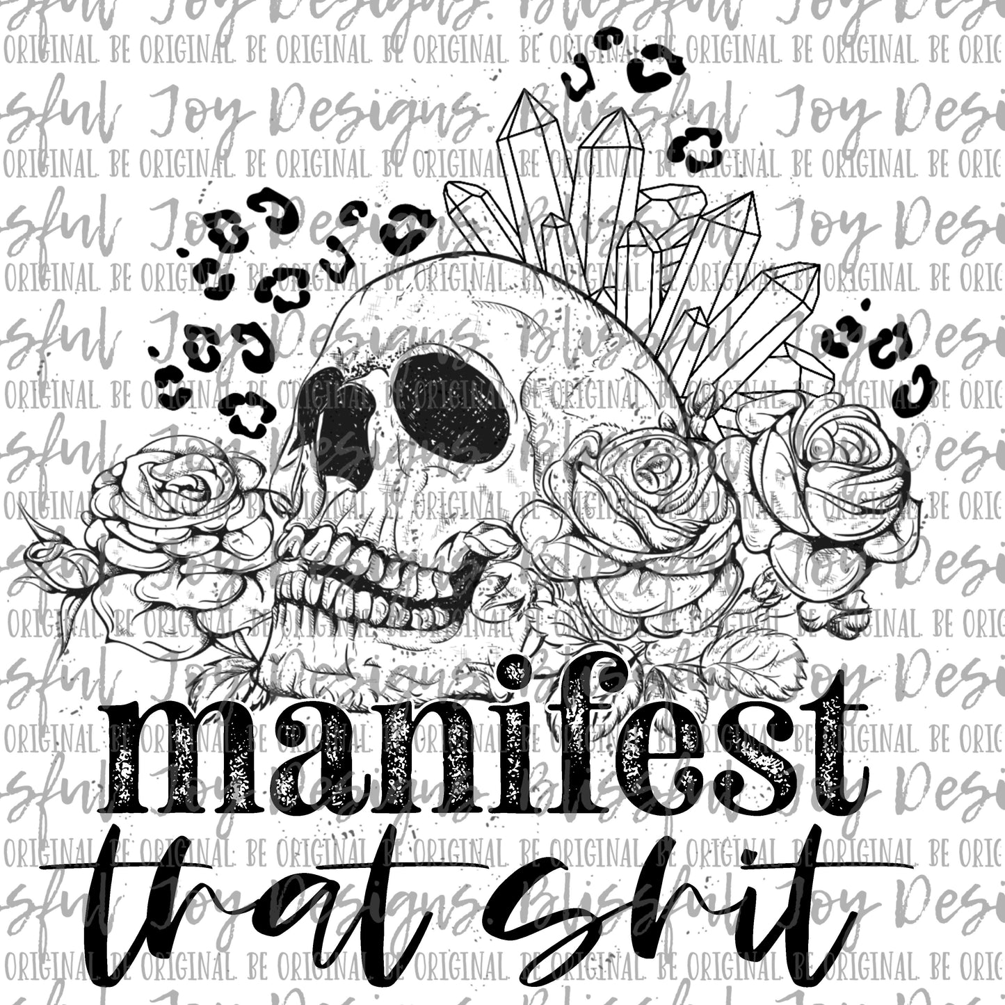 Manifest that shit - Sublimation Transfer