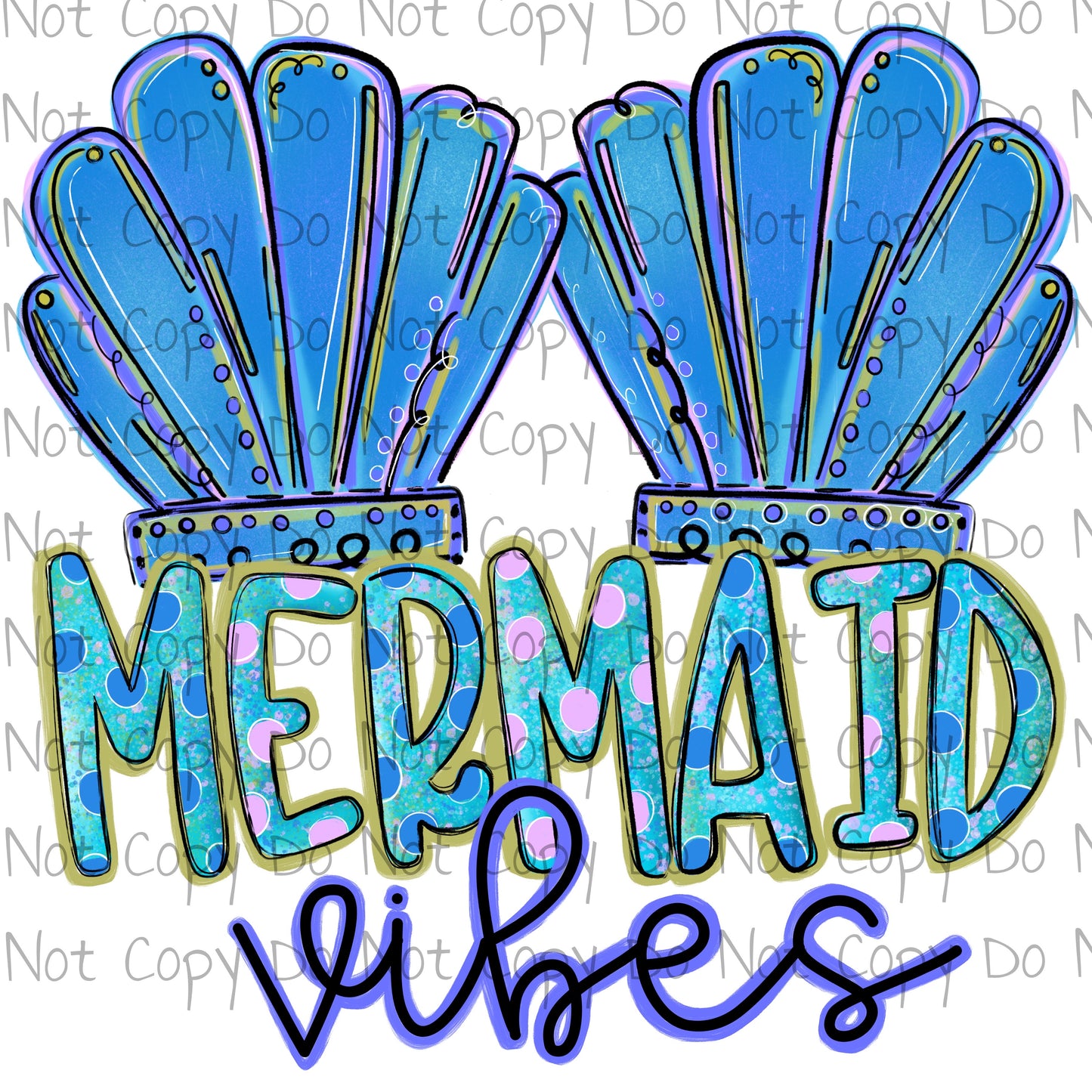 Mermaid Vibes - Sublimation Transfer