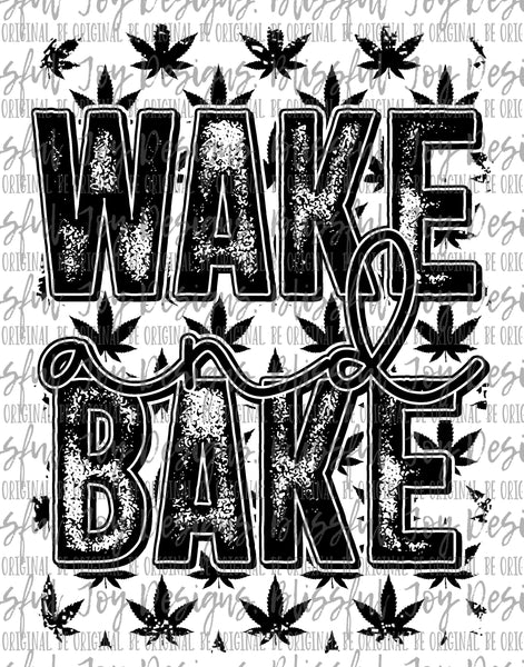 Wake and Bake - Sublimation Transfer