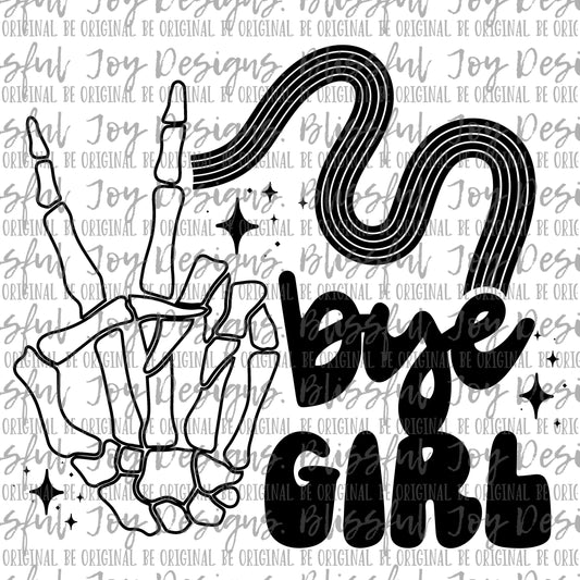 Bye Girl - Sublimation Transfer