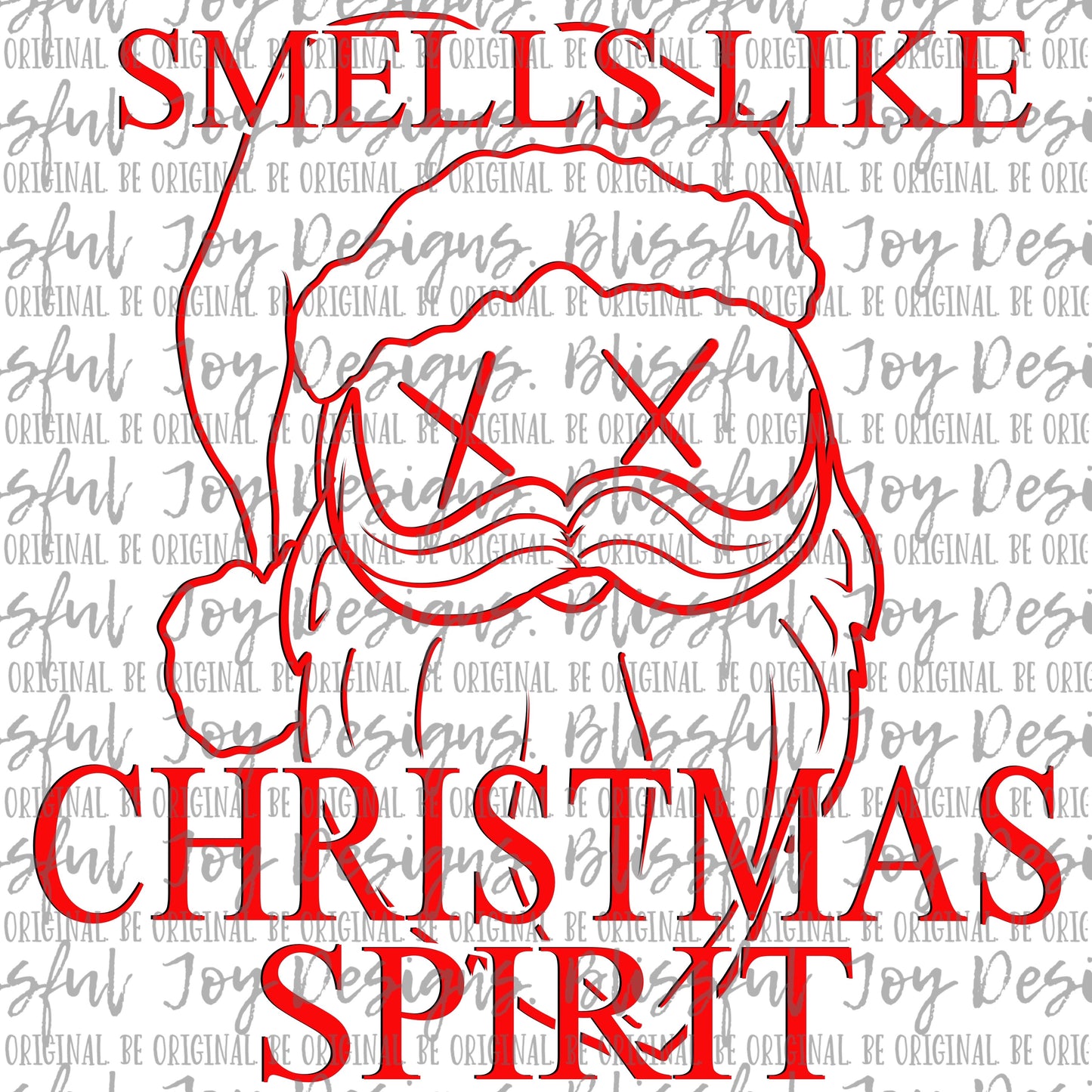 Smells Like Christmas Spirit - Sublimation Transfer