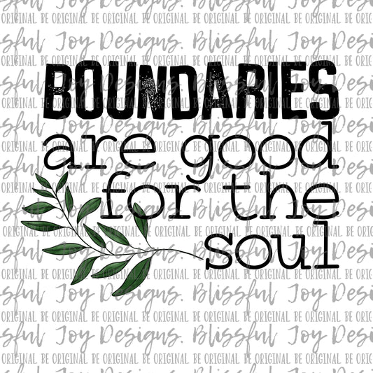 Boundaries are good for the soul - Sublimation Transfer