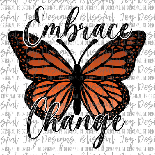 Embrace Change - Sublimation Transfer