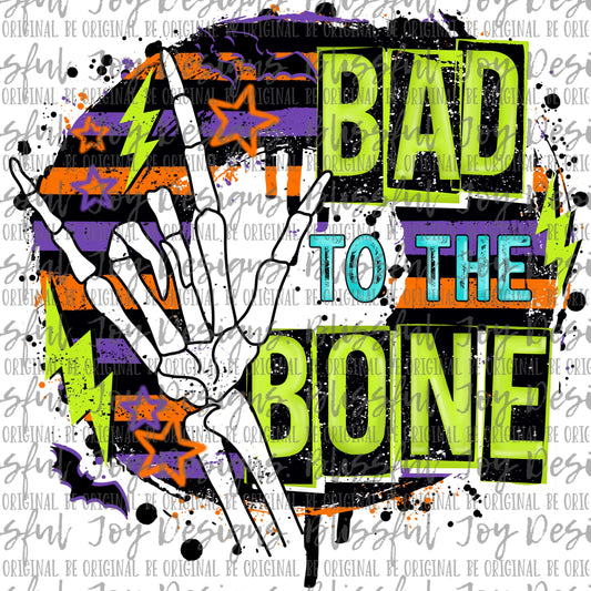 Bad to the Bone - Sublimation Transfer