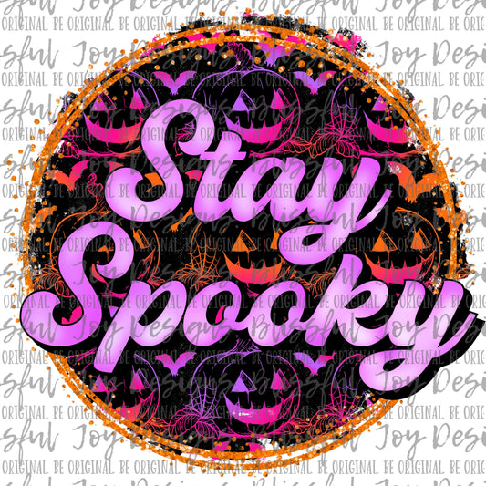 Stay Spooky - Sublimation Transfer