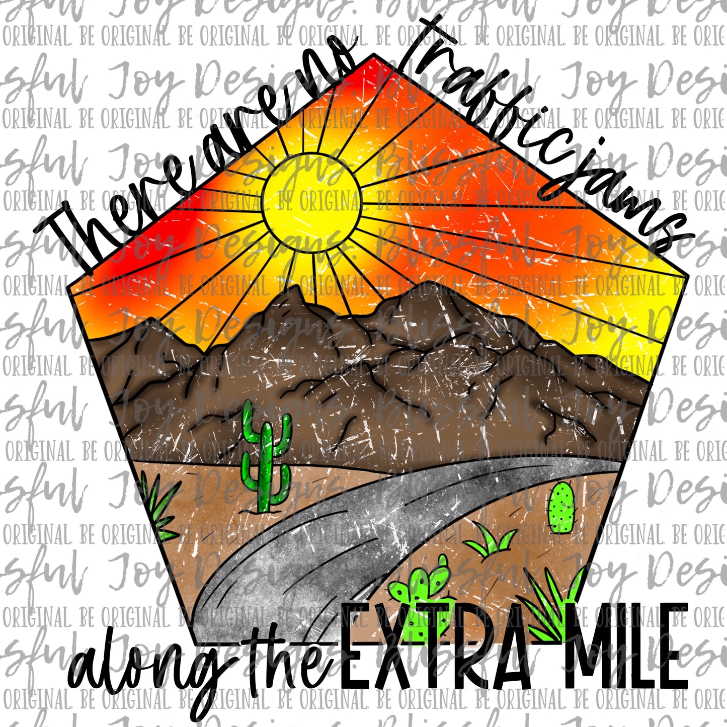 There are no traffic jams along the extra mile - Sublimation Transfer