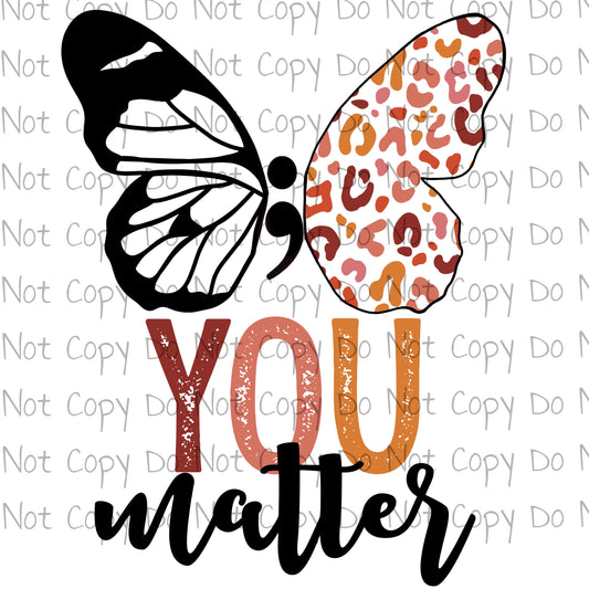 You matter - Sublimation Transfer