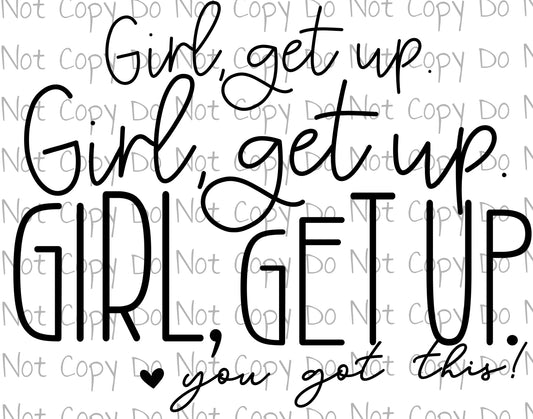 Girl Get up - Sublimation Transfer